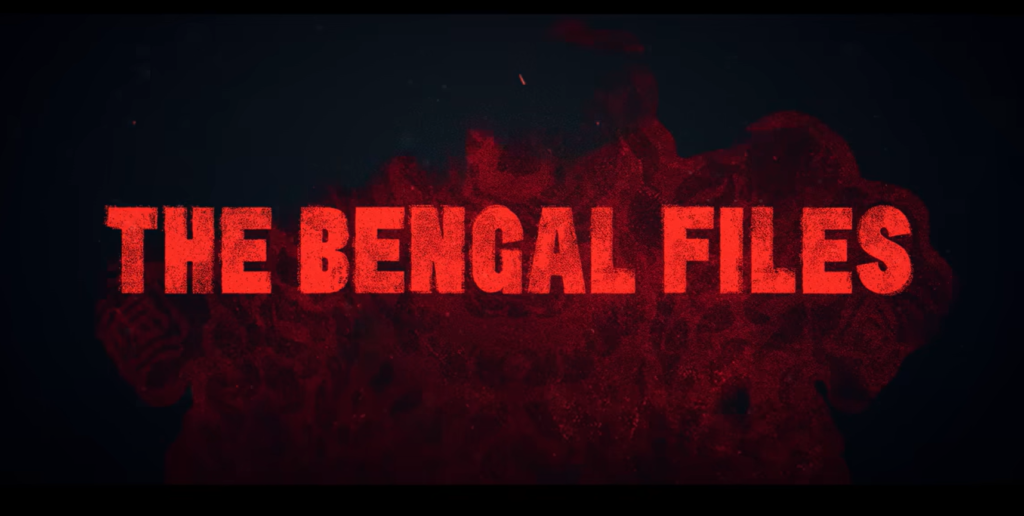 The Bengal Files Movie Trailer