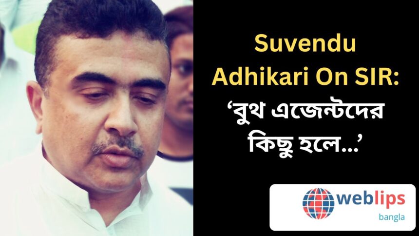 Suvendu Adhikari On SIR
